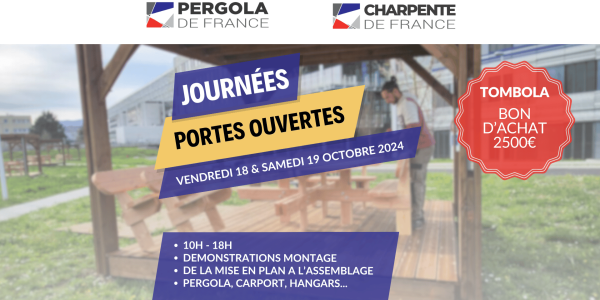 Portes Ouvertes : Découvrez le savoir-faire de Pergola de France les 18 et 19 octobre 2024 !